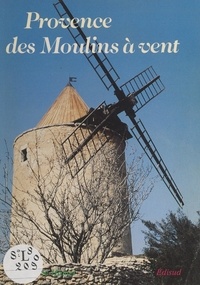 Jean-Marie Homet - Provence des moulins à vent.