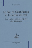 François Raviez - Le Duc De Saint-Simon Et L'Ecriture Du Mal. Une Lecture Demonologique Des Memoires.