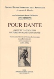 Bruno Pinchard - Pour Dante. Dante Et L'Apocalypse, Lectures Humanistes De Dante.