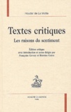 Antoine Houdar de La Motte - Textes critiques. - Les raisons du sentiment.