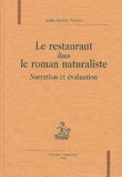 Joëlle Bonnin-Ponnier - Le Restaurant Dans Le Roman Naturaliste. Narration Et Evaluation.