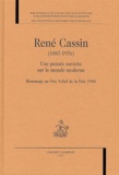 Marceau Long - René Cassin (1887-1976) - Une pensée ouverte sur le monde moderne, hommage au Prix Nobel de la Paix 1968.