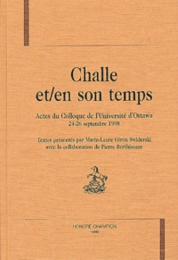 Marie-Laure Girou-Swiderski - Challe Et/En Son Temps. Actes Du Colloque De L'Universite D'Ottawa, 24-26 Septembre 1998.
