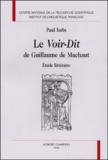 Paul Imbs - Le Voir-Dit De Guillaume De Machaut. Etude Litteraire.