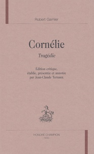 Robert Garnier - Cornelie.