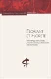  Anonyme - Floriant et Florete - Edition bilingue français-français médiéval.