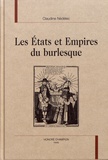 Claudine Nédélec - Les Etats et Empires du burlesque.