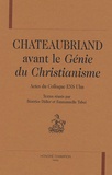 Béatrice Didier et Emmanuelle Tabet - Chateaubriand avant le Génie du christianisme.