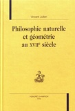 Vincent Jullien - Philosophie naturelle et géométrie au XVIIe siècle.