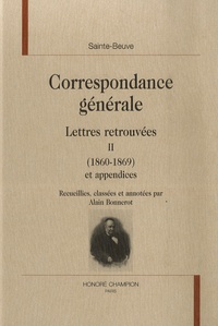  Sainte-Beuve - Correspondance générale - Tome 2, Lettres retrouvées (1860-1869).