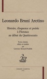 Leonardo Bruni - Histoire, éloquence et poésie à Florence au début du Quattrocento.
