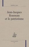 Géraldine Lepan - Jean-Jacques Rousseau et le patriotisme.