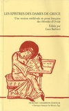 Luca Barbieri - Les epistres des dames de Grèce - Une version médiévale en prose française des Héroïdes d'Ovide.