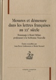 Jean-Pierre Goldenstein et Michel Bernard - Mesures et démesures dans les lettres françaises au XXe siècle - Théâtre, surréalisme et avant-gardes.