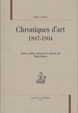 Jean Lorrain - Chroniques d'Art : 1887-1904.