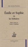 Jean-Jacques Rousseau - Emile et Sophie ou Les Solitaires.