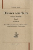 Théophile Gautier - Oeuvres complètes - Critique théâtrale Tome 1, 1835-1838.