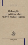Marialuisa Baldi - Philosophie et politique chez Andrew Michael Ramsay.