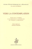 Christian Trottmann - Vers la contemplation - Etudes sur la syndérèse et les modalités de la contemplation de l'Antiquité à la Renaissance.
