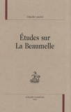 Claude Lauriol - Etudes sur La Beaumelle.