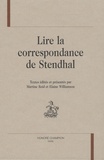 Martine Reid - Lire la correspondance de Stendhal.