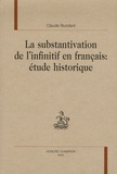 Claude Buridant - La substantivation de l'infinitif en français : étude historique.