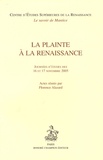 Florence Alazard - La plainte à la Renaissance - Journées d'études des 16 et 17 novembre 2005.