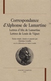 Christian Croisille - Correspondance d'Alphonse de Lamartine - Lettres d'Alix de Lamartine - Lettres de Louis de Vignet.