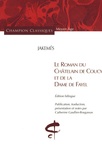  Jakemés - Le roman du Châtelain de Coucy et de la Dame de Fayel.