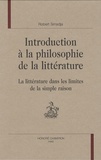Robert Smadja - Introduction à la philosophie de la littérature - La littérature dans les limites de la simple raison.