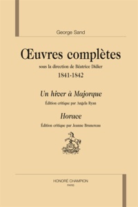 George Sand - Oeuvres complètes, 1841-1842 - Un hiver à Majorque ; Horace.