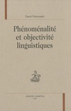 David Piotrowski - Phénoménalité et objectivité linguistiques.