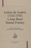 André Bandelier et Frédéric-S Eigeldinger - Lettres de Genève (1741-1793) à Jean Henri Samuel Formey.