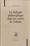 Annick Azerhad - Le dialogue philosophique dans les contes de Voltaire.