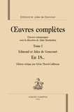 Edmond de Goncourt et Jules de Goncourt - Oeuvres omanesques - Tome 1.