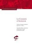  Anonyme - La Chanson d'Antioche - Chanson de geste du dernier quart du XIIe siècle.