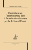Geneviève Henrot Sostero - Pragmatique de l'anthroponyme dans A la recherche du temps perdu de Marcel Proust.