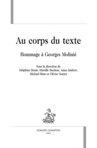 Delphine Denis et Mireille Huchon - Au corps du texte - Hommage à Georges Molinié.
