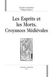 Claude Lecouteux et Philippe Marcq - Les esprits et les morts, croyances médiévales.