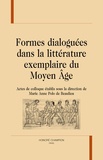 Marie-Anne Polo de Beaulieu - Formes dialoguées dans la littérature exemplaire du Moyen Age.