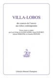  Honoré Champion - Villa-Lobos - Des sources de l'oeuvre aux échos contemporains.