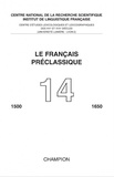  Honoré Champion - Le français préclassique 1500-1650 N° 14/2012 : .