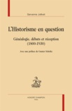 Servanne Jollivet - L'Historisme en question ? - Généalogie, débats et réception (1800-1930).