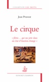 Jean Pruvost - Le cirque - Féérie... qui me jette dans un état d'émotion étrange.