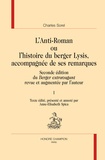Charles Sorel - L'Anti-Roman ou l'histoire du berger Lysis, accompagnée de ses remarques - Seconde édition du Berger extravagant revue et augmentée par l'auteur, 2 volumes.