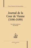Ferdinand Schwarzenberg - Journal de la Cour de Vienne (1686-1688).