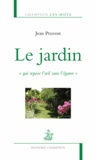 Jean Pruvost - Le jardin - Qui repose l'oeil sans l'égarer.