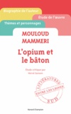 Hervé Sanson - Mouloud Mammeri - L'opium et le bâton.