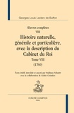 Georges-Louis Leclerc Buffon - Oeuvres complètes - Tome 8, Histoire naturelle, générale et particulière, avec la description du Cabinet du Roi (1760).