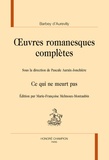 Jules Barbey d'Aurevilly - Oeuvres romanesques complètes - Ce qui ne meurt pas.